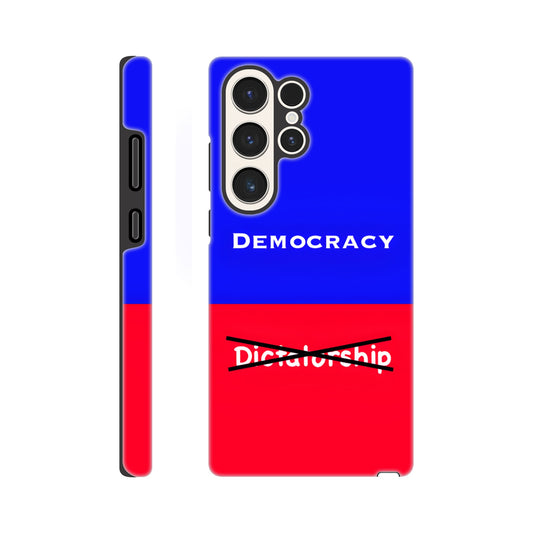 A Samsung Galaxy S23 Ultra Phone Case with the following design on it : A visual comparison of two posters, the one on top features the term "Democracy”; written in white, against a royal blue background, and the one of the bottom features the term “Dictatorship" which is also written in white but is crossed out by two black lines, highlighting the preference for Democracy. 