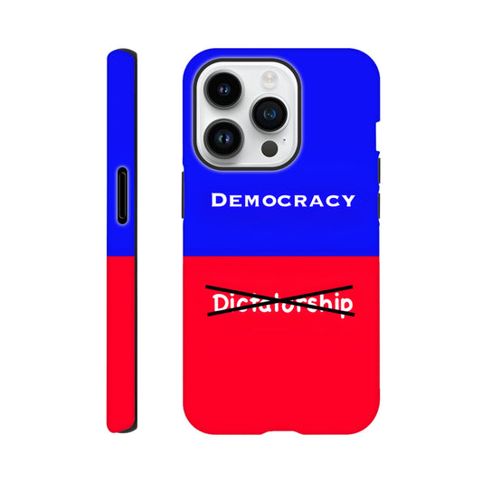 An Apple iPhone 14 Pro Phone Case with the following design on it: A visual comparison of two posters, the one on top features the term "Democracy”; written in white, against a royal blue background, and the one of the bottom features the term “Dictatorship" which is also written in white but is crossed out by two black lines, highlighting the preference for Democracy. 